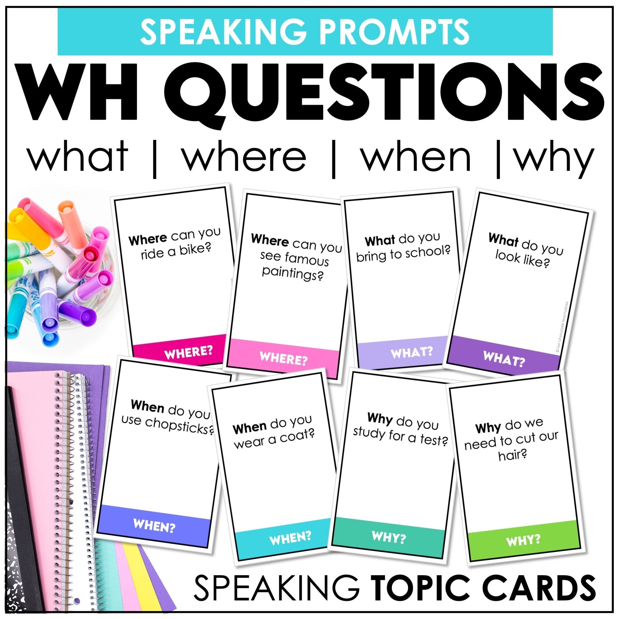 Answering WH Questions | ESL Conversation Speaking Prompt Cards What, When, Where & Why - Hot Chocolate Teachables