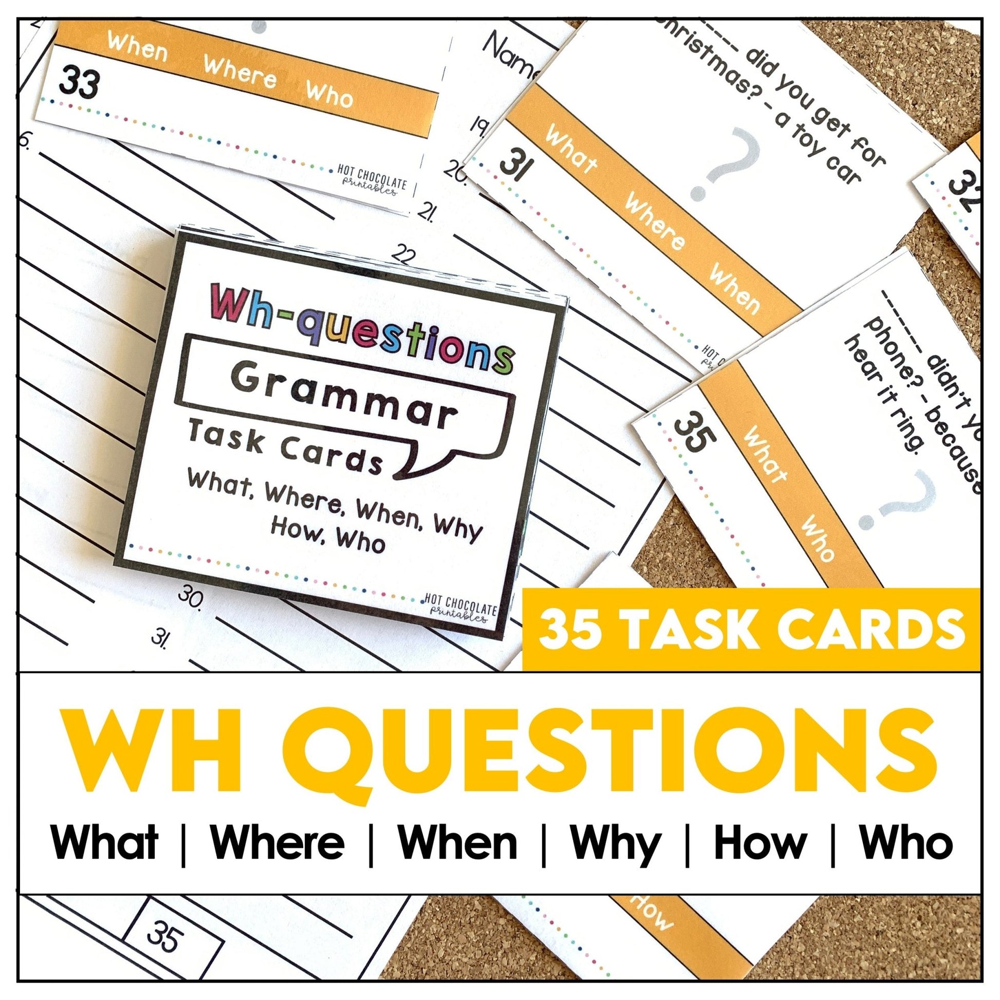 Wh Question Word Task Cards | What, Where, When, Why, Who, How - Hot Chocolate Teachables