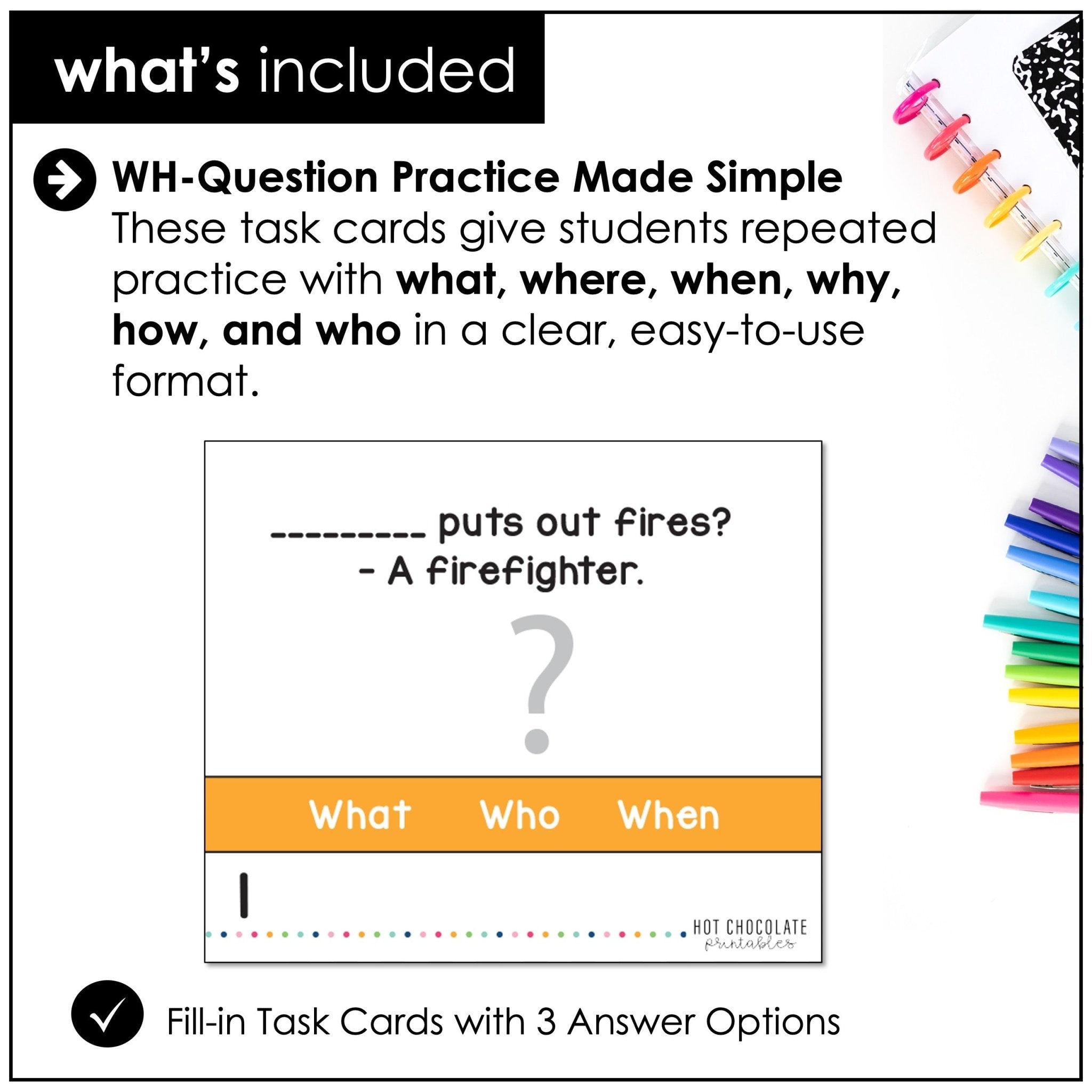 Wh Question Word Task Cards | What, Where, When, Why, Who, How - Hot Chocolate Teachables